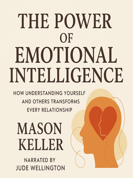 Title details for The Power of Emotional Intelligence by Mason Keller - Wait list